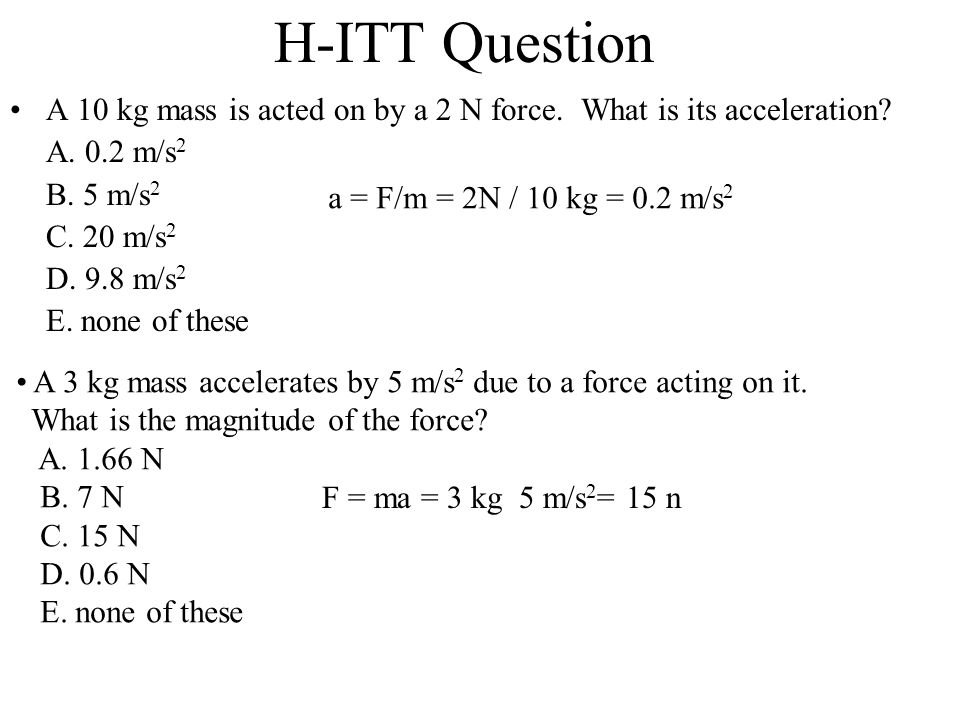 Understanding Acceleration Of A 10Kg Mass With 5N Force